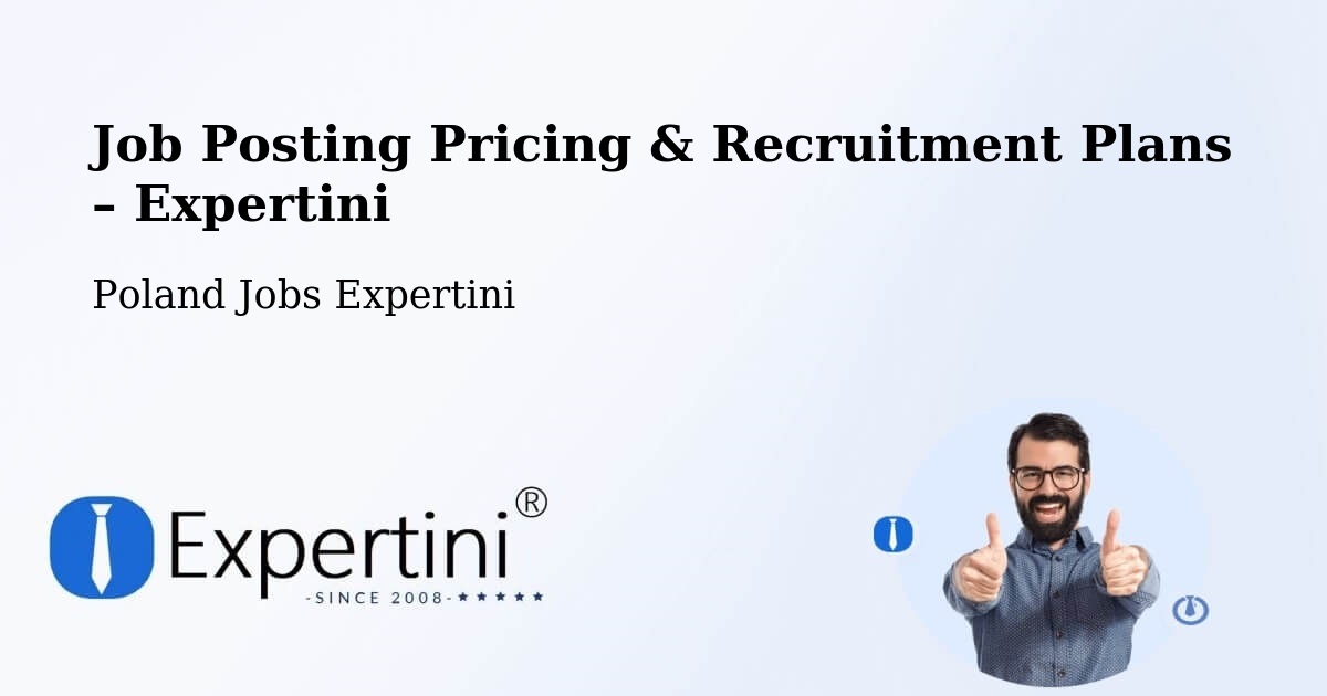 Job Posting Pricing & Recruitment Plans – Suwałki - Suwałki, Poland Jobs Expertini