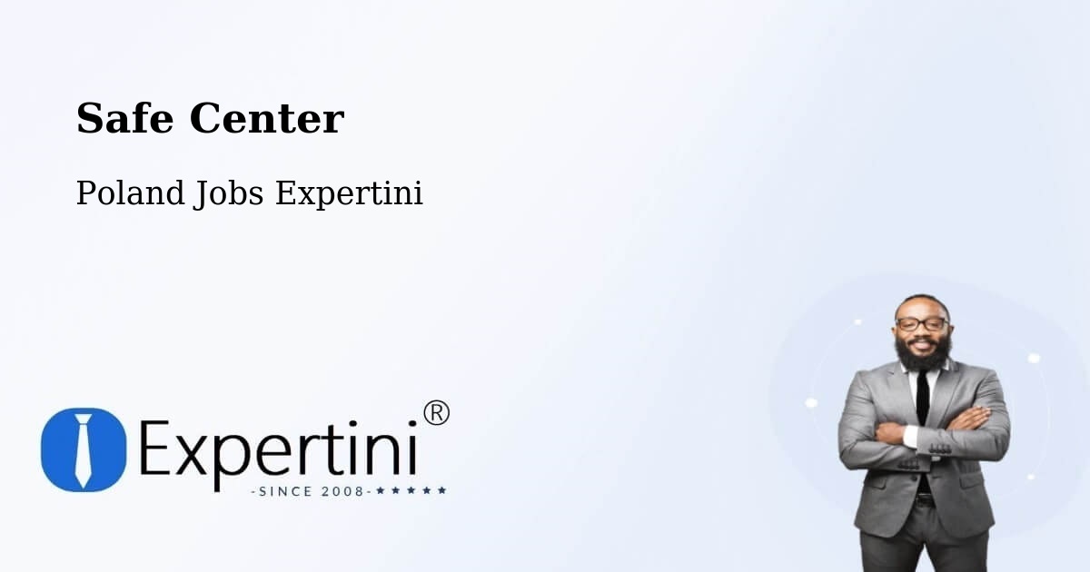 Safety Center – Suwałki - Poland Jobs Expertini